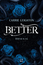 Okładka - Better (#3). Better. Obsesja - Carrie Leighton