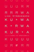 Okładka - Kurwa, kurwa, kurwa - Linn Strømsborg