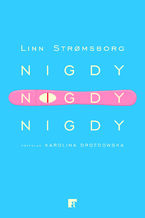 Okładka - Nigdy, nigdy, nigdy - Linn Strømsborg