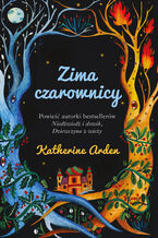 Okładka - Zima czarownicy - Katherine Arden