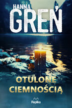 W Trójkącie Beskidzkim (#3). Otulone ciemnością. W trójkącie beskidzkim, tom 3