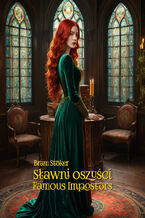 Okładka - Sławni oszuści. Famous Impostors - Bram Stoker