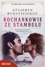 Okładka - Kochankowie ze Stambułu - Gülseren Budayicioglu