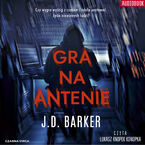 Okładka - Gra na antenie - J.D. Barker