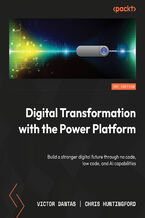 Okładka - The Power Platform Playbook for Digital Transformation. Implement strategy, automation, and AI for scalable digital transformation - Victor Dantas, Chris Huntingford