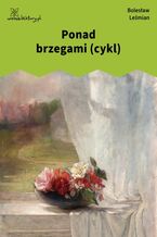Okładka - Ponad brzegami (cykl) - Bolesław Leśmian