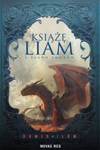 Okładka - Książę Liam i Zakon Smoków - Dawid Ilów