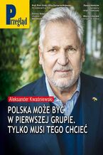 Okładka - Przegląd. 46 - Jerzy Domański, Paweł Dybicz, Robert Walenciak, Roman Kurkiewicz, Wojciech Kuczok, Andrzej Werblan, Jan Widacki, Andrzej Romanowski, Bronisław Łagowski, Marek Czarkowski, Mateusz Mazzini, Andrzej Sikorski, Jakub Dymek, Bohdan Piętka, Kornel Wawrzyniak, Krzysztof Wasilewski