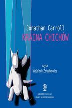 Okładka - Kraina Chichów - Jonathan Carroll