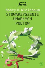 Okładka - Stowarzyszenie Umarłych Poetów - Nancy H. Kleinbaum