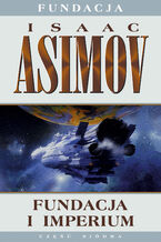 Okładka - Fundacja. Fundacja i Imperium - Isaac Asimov