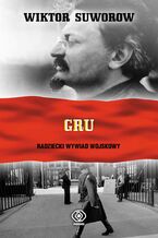 Okładka - GRU. Radziecki Wywiad Wojskowy - Wiktor Suworow