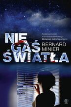 Okładka - Nie gaś światła - Bernard Minier