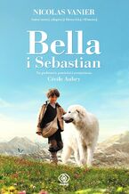 Okładka - Bella i Sebastian - Nicolas Vanier