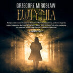 Okładka - Eutymia - Grzegorz MIrosław