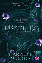 Okładka - Przeklęci. Sabat kości. Tom 2 - Harper L. Woods