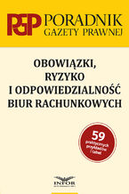 Okładka - Obowiązki, ryzyko i odpowiedzialność biur rachunkowych - praca zbiorowa