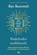 Okładka - Nadchodzi osobliwość. Kiedy człowiek przekroczy granice biologii - 