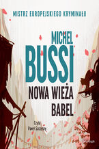 Okładka - Nowa wieża Babel - Michel Bussi