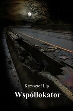Okładka - Współlokator - Krzysztof Lip