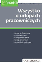 Okładka - Wszystko o urlopach pracowniczych - praca zbiorowa