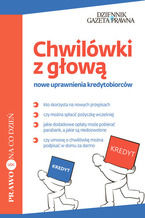 Okładka - Chwilówki z głową nowe uprawnienia kredytobiorców - Barbara Grzywińska - Doktór
