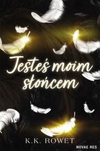 Okładka - Jesteś moim słońcem - K.K. Rowet