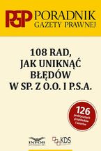 Okładka - 108 rad jak uniknąć błedów w sp. z o.o. i P.S.A - Praca zbiorowa