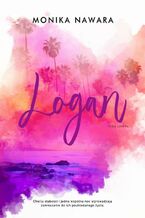 Okładka - LOGAN. Crazy Love. Tom 2 - Monika Nawara