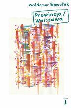 Okładka - Prowincja/Warszawa - Waldemar Bawołek