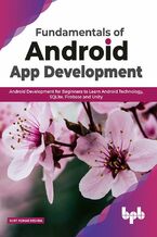 Okładka - Fundamentals of Android App Development - Sujit Kumar Mishra