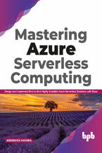 Okładka - Mastering Azure Serverless Computing - Abhishek Mishra
