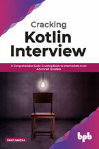 Okładka - Cracking Kotlin Interview - Swati Saxena