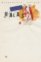 Okładka - Hałas - Małgorzata Halber