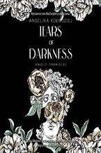 Okładka - Tears of Darkness - Angelika Kołodziej