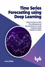 Okładka - Time Series Forecasting using Deep Learning - Ivan Gridin