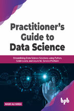 Okładka - Practitioner?s Guide to Data Science - Nasir Ali Mirza