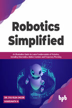 Okładka - Robotics Simplified - Dr. Jisu Elsa Jacob, Manjunath N