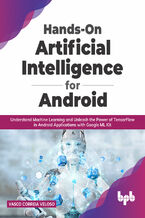Okładka - Hands-On Artificial Intelligence for Android - Vasco Correia Veloso