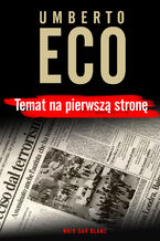 Okładka - Temat na pierwszą stronę - Umberto Eco