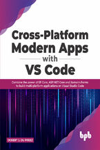 Okładka - Cross-Platform Modern Apps with VS Code - Ockert J. du Preez