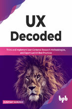 Okładka - UX Decoded - Dushyant Kanungo