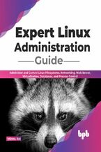 Okładka - Expert Linux Administration Guide - Vishal Rai