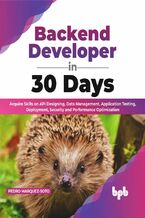 Okładka - Backend Developer in 30 Days - Pedro Marquez-Soto
