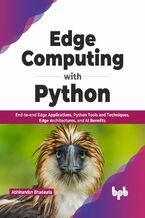 Okładka - Edge Computing with Python - Abhinandan Bhadauria