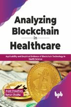 Okładka - Analyzing Blockchain in Healthcare - Aryan Chaudhary, Raman Chadha