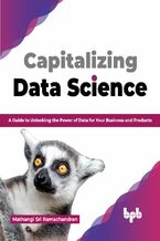 Okładka - Capitalizing Data Science - Mathangi Sri Ramachandran