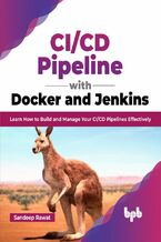 Okładka - CI/CD Pipeline with Docker and Jenkins - Sandeep Rawat