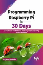Okładka - Programming Raspberry Pi in 30 Days - Edgardo Peregrino