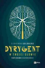 Dyrygent w twojej głowie